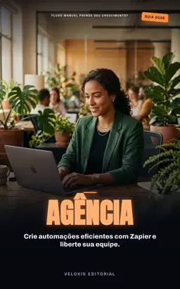 Zapier para Agências: A Revolução da Automação