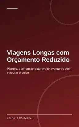 Viagens Longas com Orçamento Reduzido