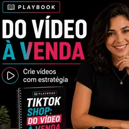 Playbook TikTok que Vende — Do Zero às Primeiras Vendas