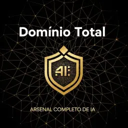 Domínio Total — O Arsenal Completo de IA para Profissionais de Alta Performance