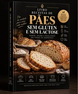RECEITAS DE PÃES SEM GLÚTEN E SEM LACTOSE