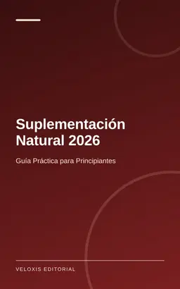 Suplementación Natural 2026: Guía Práctica para Principiantes