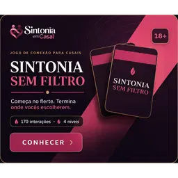 🔥 Sintonia Sem Filtro +18