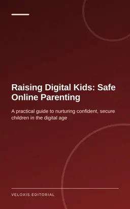 Raising Digital Kids: Safe Online Parenting