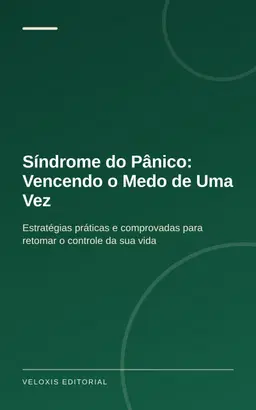 Síndrome do Pânico: Vencendo o Medo de Uma Vez