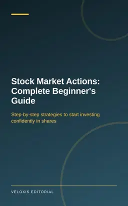 Stock Market Actions: Complete Beginner's Guide