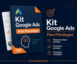 Kit Google Ads Psicólogo — Estrutura Pronta para Rodar