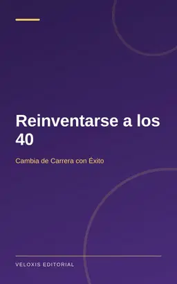 Reinventarse a los 40: Cambia de Carrera con Éxito