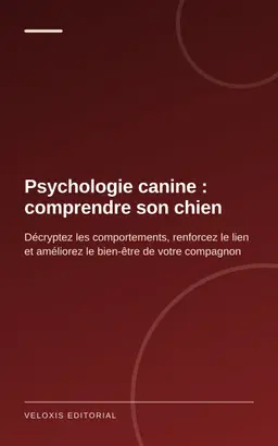 Psychologie canine : comprendre son chien