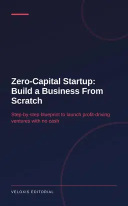 Zero‑Capital Startup: Build a Business From Scratch
