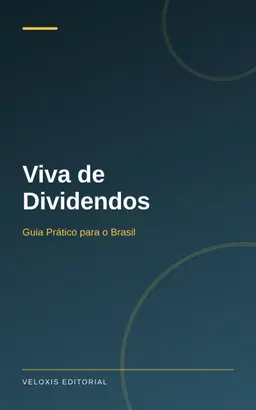 Viva de Dividendos: Guia Prático para o Brasil
