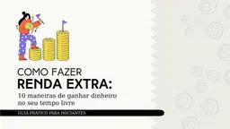 10 maneiras de fazer renda extra
