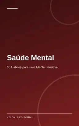 Saúde Mental: 30 Hábitos para uma Mente Saudável