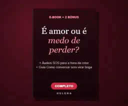É Amor ou É Medo de Perder? + 2 Bônus (Completo)