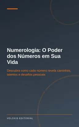 Numerologia: O Poder dos Números em Sua Vida