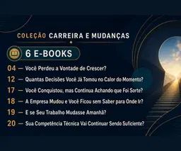 Coleção Carreira e Mudanças  –  6 E-books
