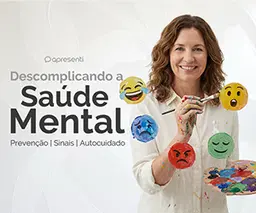 Descomplicando a Saúde Mental