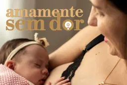 Amamentação SEM DOR!