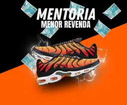 Mentoria Menor Revenda  –  Aprenda a Revender Tênis Importados e Mude de Vida