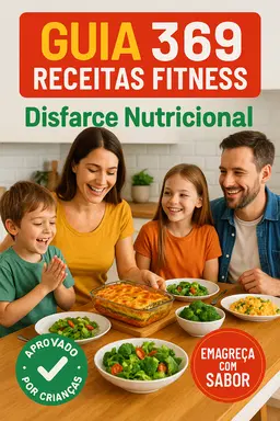 Guia 369 Receitas Fitness único sistema completo que resolve