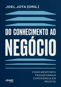 Do Conhecimento ao Negócio