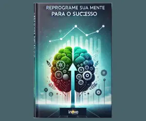Reprograme sua Mente para o Sucesso