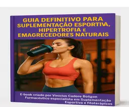 Guia Definitivo de Suplementação Esportiva e Emagrecedores Naturais