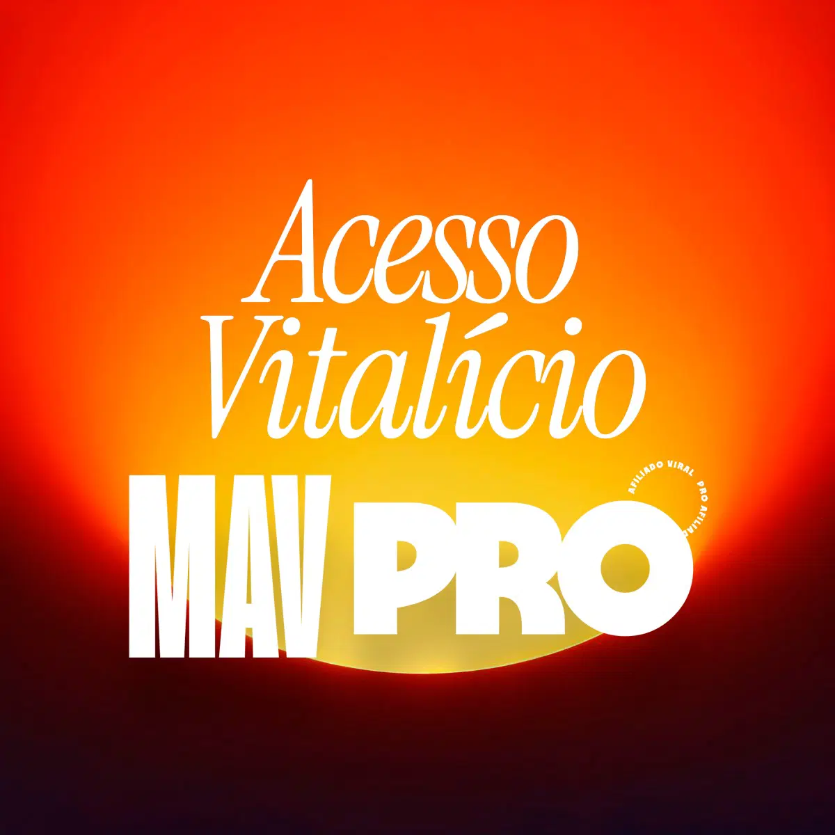 ACESSO VITALÍCIO MAV PRO