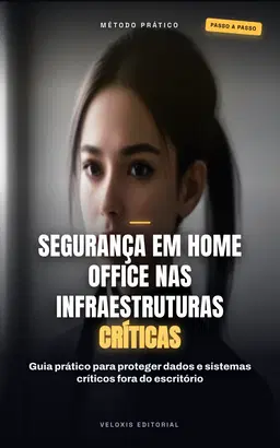 Segurança em Home Office nas Infraestruturas Críticas