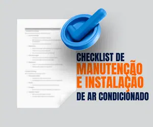 Checklist de Manutenção e Instalação de Ar- Condicionado