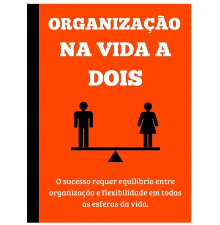 ORGANIZAÇÃO NA VIDA A DOIS