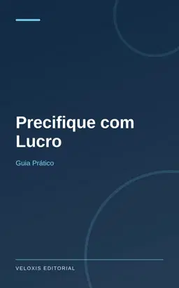 Precifique com Lucro: Guia Prático