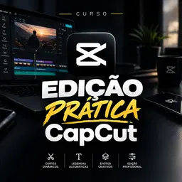 Edição Dinâmica com CapCut