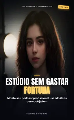 Podcast em Casa: O Guia do Orçamento Inteligente