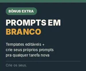 Prompts em Branco — Crie os Seus
