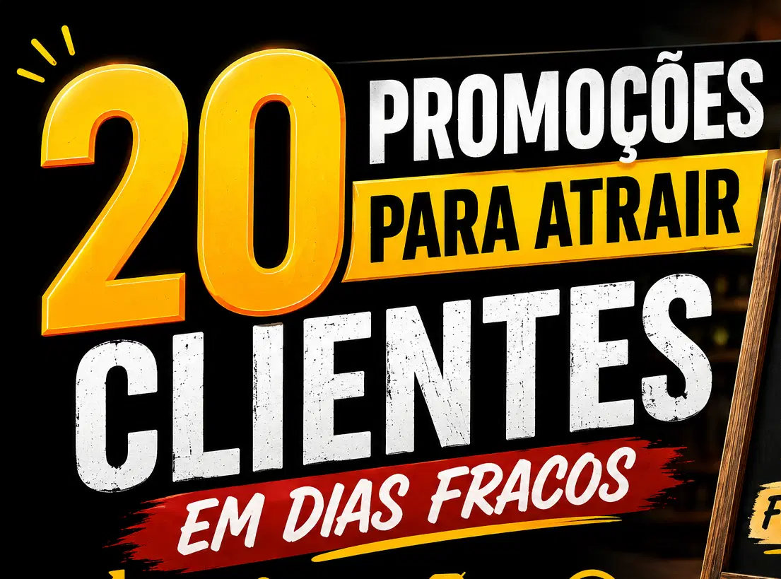 20 Promoções para Atrair Clientes em Dias Fracos