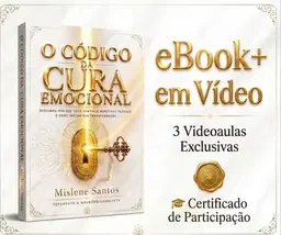 O Código da Cura Emocional - eBook + Curso  Videoaula + Certificado