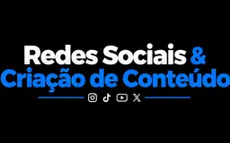 Redes Sociais & Criação de Conteúdo.
