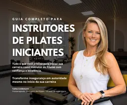 Guia Completo para Instrutores de Pilates Iniciantes