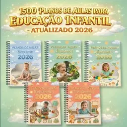 1500 Planos de Aulas para Educação Infantil 2026 +Atividades