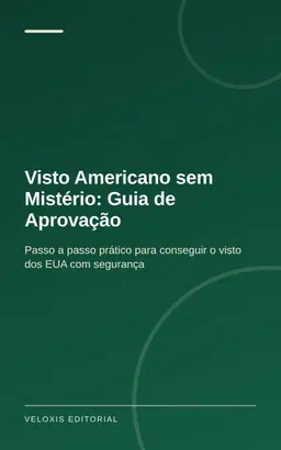 Visto Americano sem Mistério: Guia de Aprovação