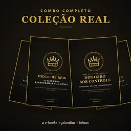 Coleção Real Mente de Reis: 2 E-books + Planilha + Bônus