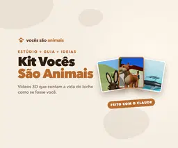 Kit Vocês São Animais