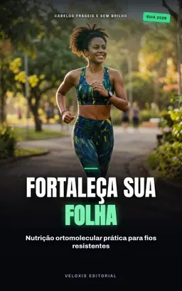 Nutrição Ortomolecular para Folhos Fortes