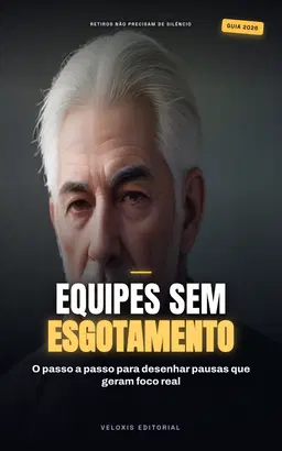 Retiros de Mindfulness Corporativo: Guia de Organização: Transforme a cultura da sua empresa com equilíbrio, foco e bem-estar mental em ambientes produtivos