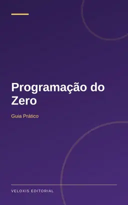 Programação do Zero: Guia Prático