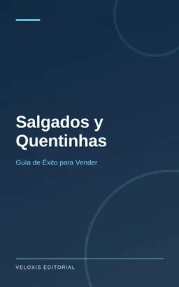 Salgados y Quentinhas: Guía de Éxito para Vender