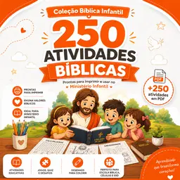+250 Atividades Bíblicas Prontas para Imprimir e Aplicar