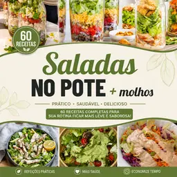 60 RECEITAS DE SALADAS NO POTE + MOLHOS