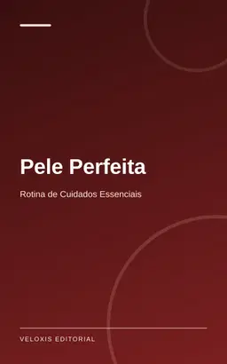 Pele Perfeita: Rotina de Cuidados Essenciais